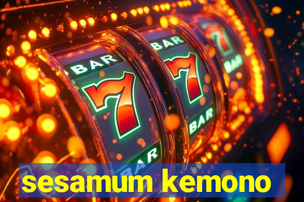 sesamum kemono